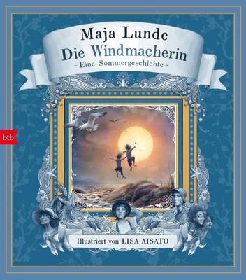 Die Windmacherin | Eine Sommergeschichte | Maja Lunde | Deutsch | Buch | 192 S.