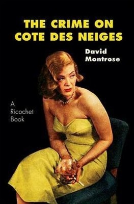 The Crime on Cote Des Neiges, David Montrose