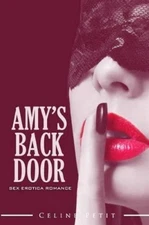 Celine Petit Amy's Back door (Paperback) Sex Erotica Romance