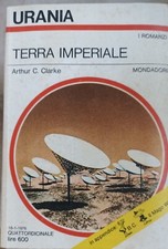 Urania 688 - TERRA IMPERIALE - Arthur C. Clarke - Mondadori 1976