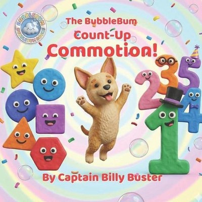 The Bubblebum Count-Up Commotion!: A Rhyming Story About Numbers, Friendship, an