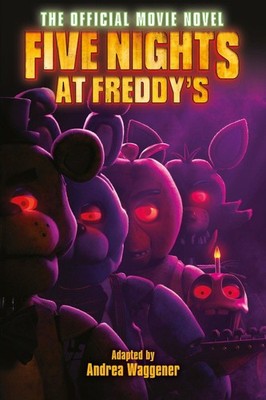 Five Nights at Freddy's: The Official Movie Novel Scott Cawthon