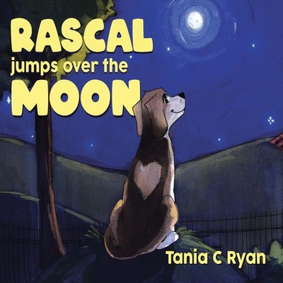 Rascal Jumps over the Moon Ryan Tania C Hardcover Tellwell Talent