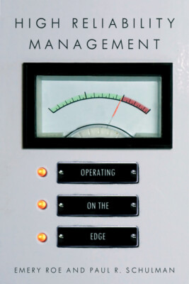 High Reliability Management: Operating On The Edge