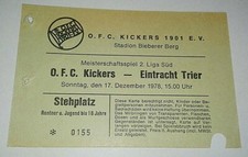 TICKET 17.12.78 Kickers Offenbach Eintracht Trier EINTRITTSKARTE  Fussball OFC
