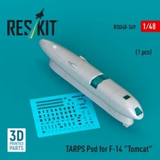 1/48 ResKit RSU48-0369 TARPS pod for F-14 "Tomcat" (1 pcs) (3D printed)