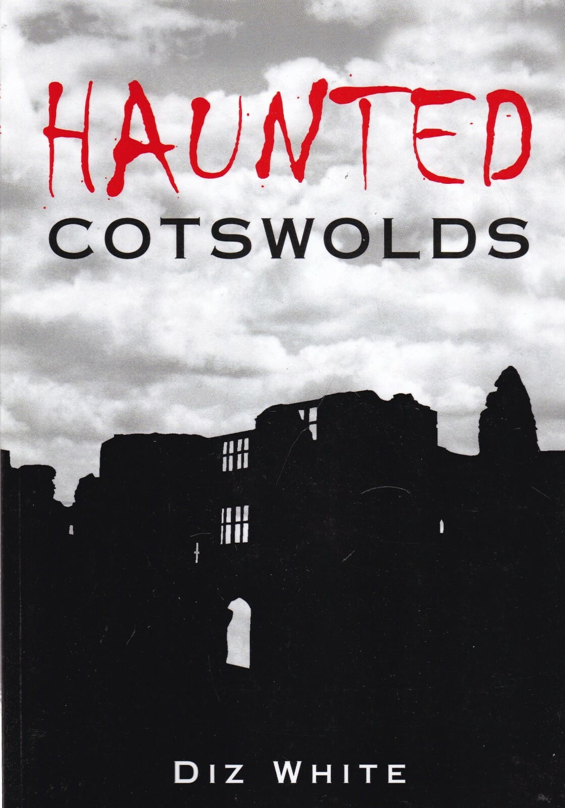 Haunted Cotswolds by Diz White (Paperback) Book Supernatural Local History