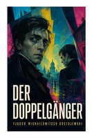 Fjodor Michailowitsch Dostojewski | Der DoppelgäNger | Taschenbuch | Deutsch