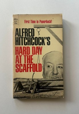 Alfred Hitchcock HARD DAY AT THE SCAFFOLD | 1970 Dell Mass Market Paperback