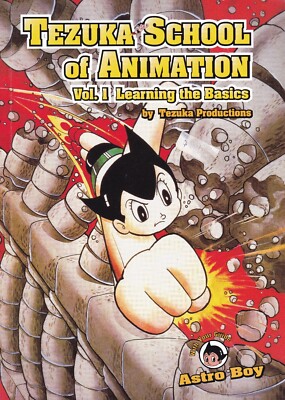 TEZUKA SCHOOL OF ANIMATION vol 1 LEARNING THE BASICS (2003) astro boy manga