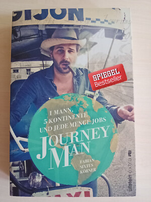 Journeyman: 1 Mann, 5 Kontinente und jede Menge Jobs -Fabian Sixtus Körner