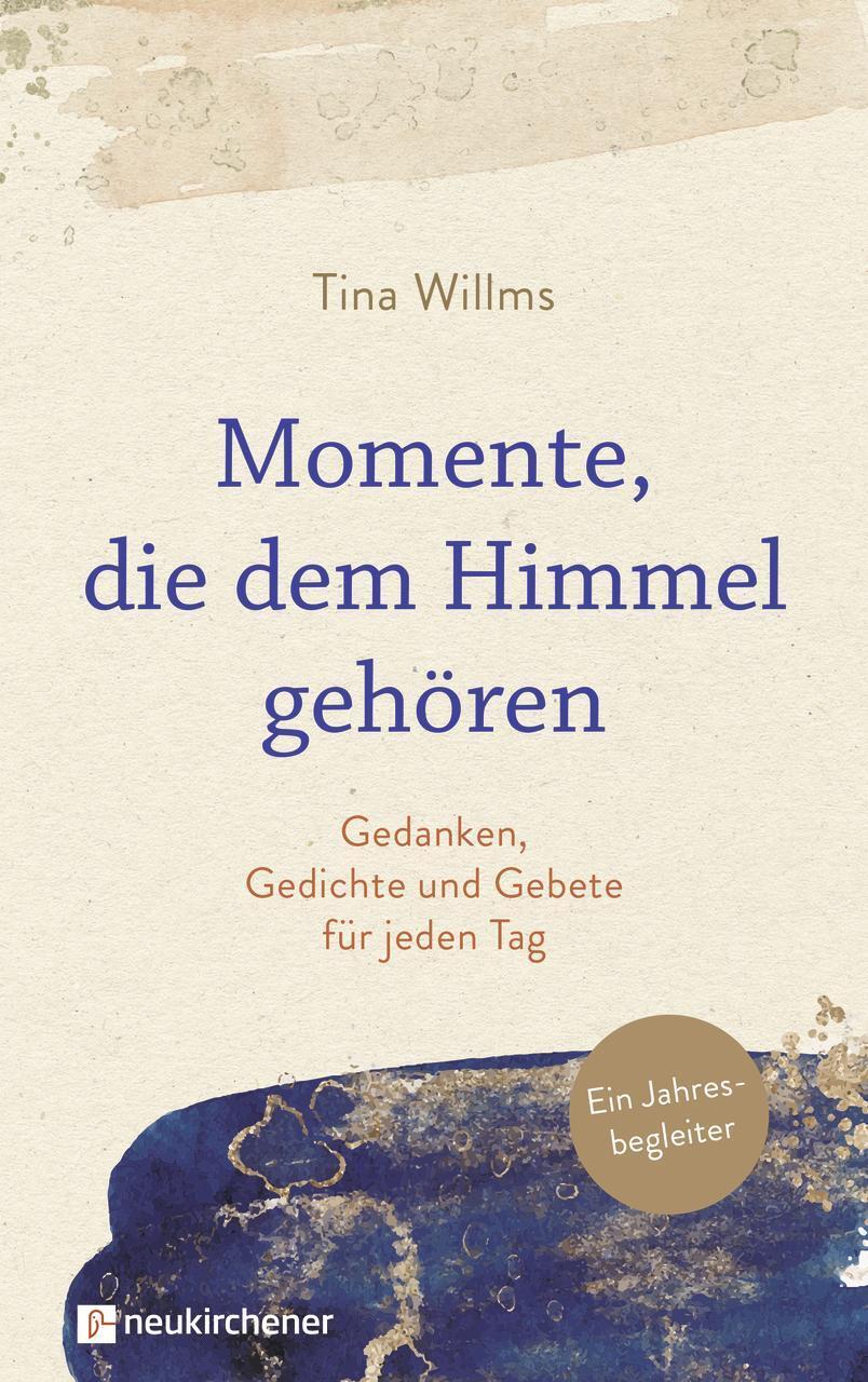 Thumbnail - Tina Willms | Momente, Die Dem Himmel Gehören | Buch | Deutsch (2021)