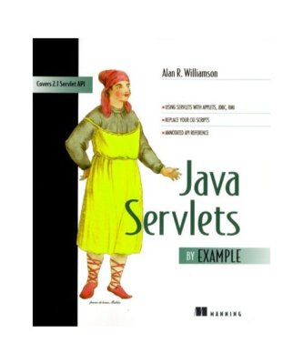 Java Servlets by Example, Williamson, Alan R.