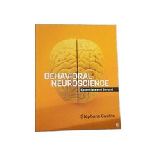 Behavioral Neuroscience: Essentials and Beyon...