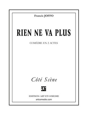 Rien ne va plus Comédie en deux actes Francis Joffo Taschenbuch Côté Scène 2006