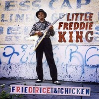 Little Freddie King - Fried Rice Chicken - Cd - G4Z