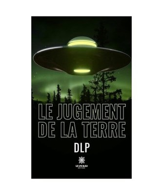Le jugement de la terre, DLP, DLP