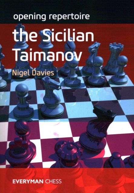 Opening Repertoire: The Sicilian Taimanov by Nigel Davies (Paperback Book)