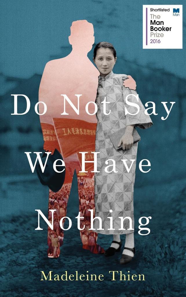 Thumbnail - Do Not Say We Have Nothing | Madeleine Thien | Englisch