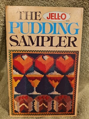 Jell-O Pudding Sampler, The: Vintage 1976 General Foods Corporation Cookbook 