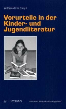 Vorurteile in der Kinder- und Jugendliteratur Benz, Wolfgang Buch - Benz, Wolfgang