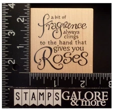 STAMPA ROSA PSX RUBBER STAMPS F-2861 A BIT OF FRAGRANCE GIVES YOU ROSES #243