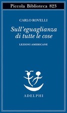 Sull'eguaglianza di tutte le cose. Lezioni americane