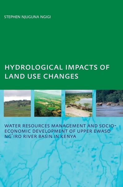 Stephen Njuguna Ngigi | Hydrological Impacts Of Land Use Changes On Water...-image
