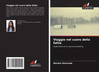 Mariem Ahmouda | Viaggio Nel Cuore Della Follia | Taschenbuch | Italienisch