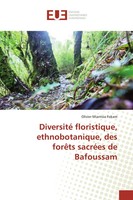 Olivier Miantsia Fokam | Diversité Floristique, Ethnobotanique, Des ForêTs...