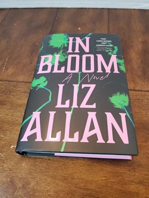 In Bloom Hardcover by Liz Allan BRAND NEW