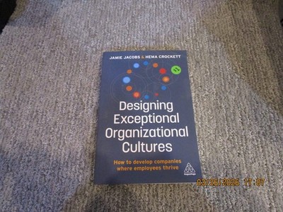 Designing Exceptional Organizational Cultures Jacobs & Crockett (2020) [VG]