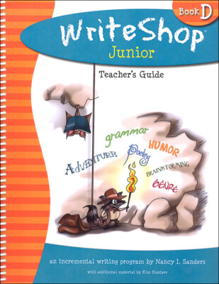 WriteShop Teacher's Manual for Junior Book D