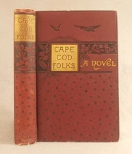 Antique 1881 CAPE COD FOLKS by Sally Pratt McLean CEDARVILLE Sarah Greene novel