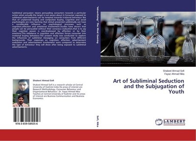 Art of Subliminal Seduction and the Subjugation of Youth Shakeel Ahmad Sofi