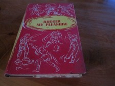 H/C BOOK  RUGGER MY PLEASURE  1957   GREAT ** MUST SEE ***