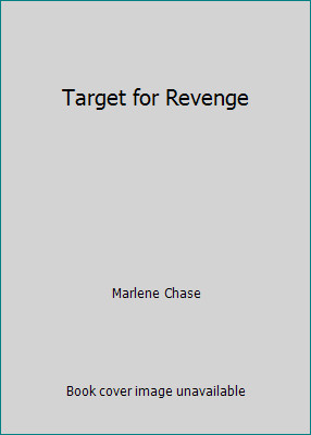 Target for Revenge by Marlene Chase