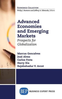 Advanced Economies and Emerging Markets Prospects for Globalization Goncalves