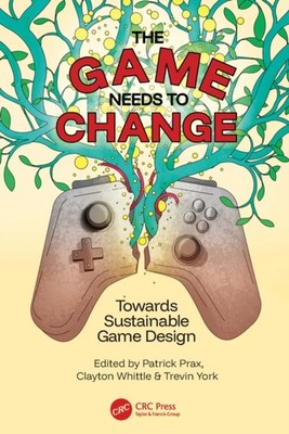 TOWARDS SUSTAINABLE GAME DESIGN by PRAX PATRICK Paperback Self Help Business