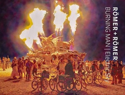 Römer + Römer. Burning Man / Electric Sky. [Katalog zur Ausstellung Haus am Lütz