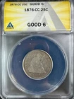 1876 CC Seated Liberty Quarter - ANACS Good 6 - Problem-Free Carson City Issue!