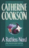 Catherine Cookson | A Ruthless Need | Taschenbuch | Englisch (1996)