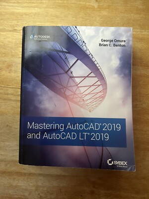 Mastering AutoCAD 2019 and AutoCAD LT 2019 by Brian C. Benton and George...