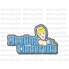Disney Meeting Cinderella erf Premade Scrapbook Paper Piece Die Cut