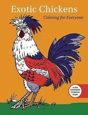 Exotic Chickens: Coloring for Everyone; Creat- 1510712259, paperback, Publishing