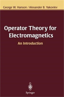 Operator Theory for Electromagnetics: An Introduction (Paperback or Softback)