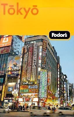 Fodor's Tokyo, 1st Edition (Travel Guide) by Fodor's