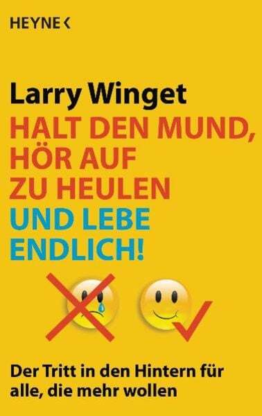 Thumbnail - Halt Den Mund, Hör Auf Zu Heulen Und Lebe Endlich