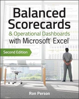 Balanced Scorecards & Operational Dashboards with Microsoft Excel (Paperback or