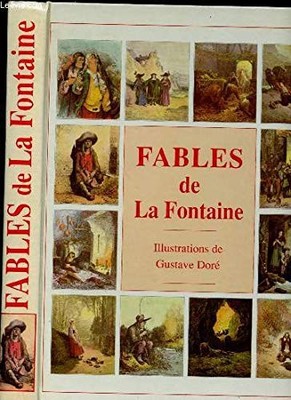 Fables de La FONTAINE. Illustrationen Gustave DORE. - LA FONTAINE & Gustave DORE
